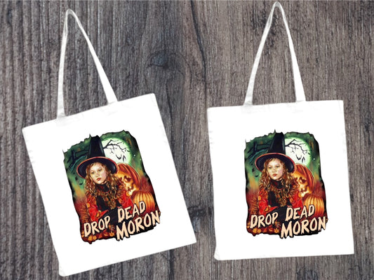 Drop dead moron tote bag